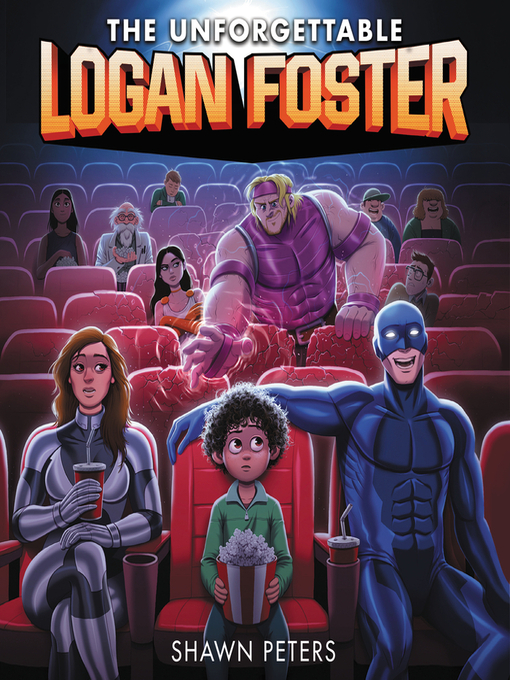 Title details for The Unforgettable Logan Foster by Shawn Peters - Wait list